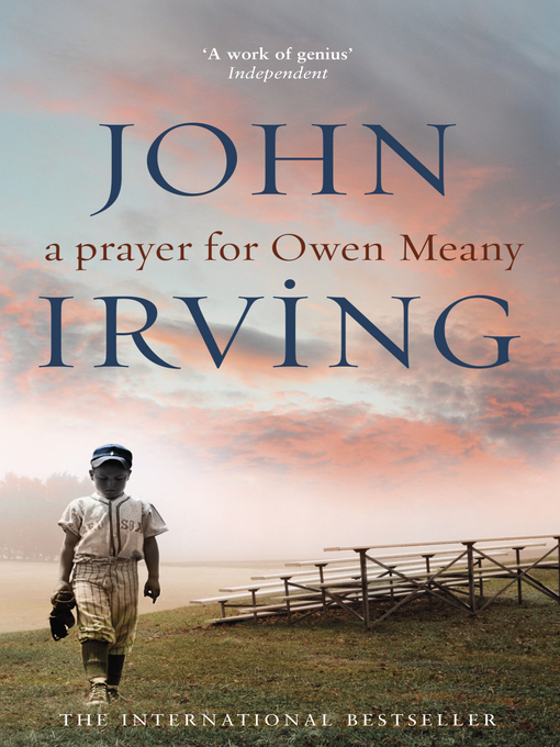 Title details for A Prayer For Owen Meany by John Irving - Wait list